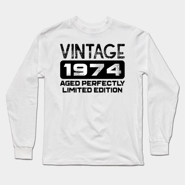 Birthday Gift Vintage 1974 Aged Perfectly Long Sleeve T-Shirt by colorsplash